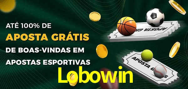 Lobowin Ate 100% de Aposta Gratis